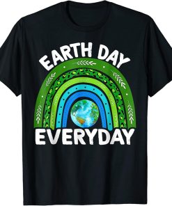 Earth Day Shirt Teacher Earth Day Everyday Rainbow Earth Day T-Shirt